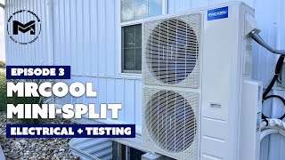 MRCOOL DIY MultiZone Mini Split | Electrical + Testing + Initial Review | Ep 3