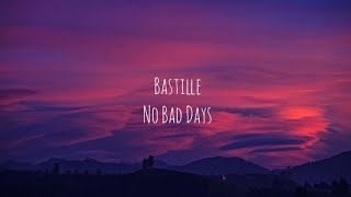Bastille - No Bad Days (Tradução)