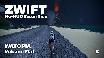 Zwift no-HUD recon: Volcano Flat