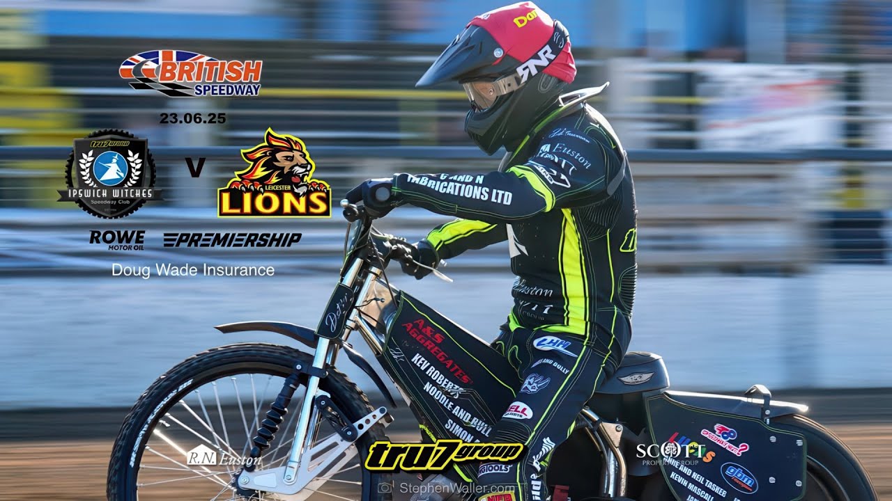 ROWE Motor Oil Premiership R2 2025  Ipswich Witches v Leicester Lions , 23 06 2025