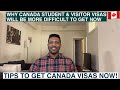Why canada visas wont be easy to get now  tips to get canada visas now