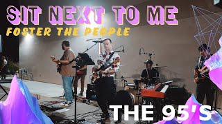 Sit Next To Me - Foster The People (Cover) THE 95'S - Live from Bakersfield