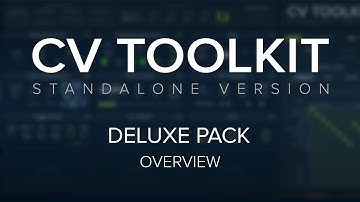 CV Toolkit 2 – Deluxe Pack Overview
