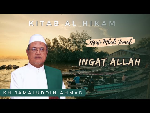Ingat Allah - KH Jamaluddin Ahmad || Ngaji Al Hikam class=