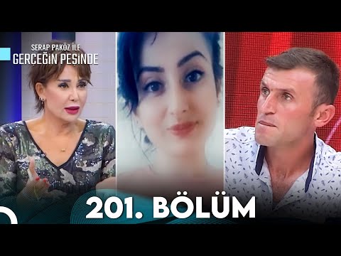 Gerçeğin Peşinde 201. Bölüm