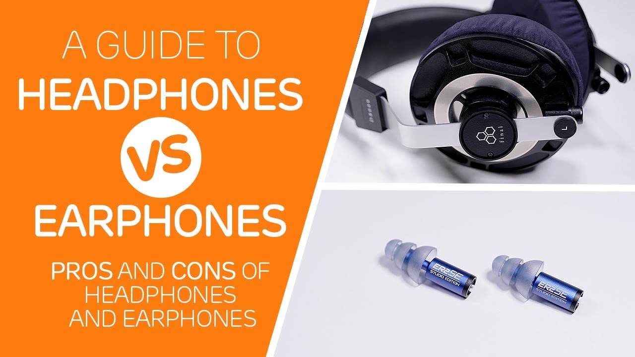 In and Out Headphones vs. Earphones YouTube