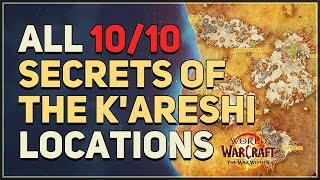 All Secrets of the K'areshi Locations WoW