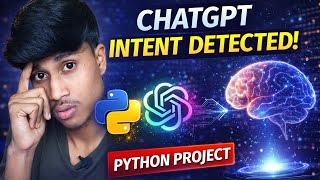 ChatGPT Ek Message Ko Kaise Samajhta Hai | Intent Detection (Part-1)” | Python Project 