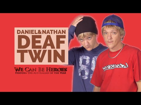 Daniel&Nathan - Deaf Twin - We Can Be Heroes: Finding The Australian Of The Year