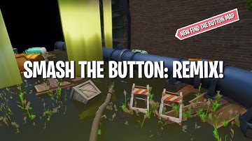 Smash the Button: Remix! | Fortnite Creative