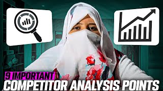 09 Important Points for COMPETITOR ANALYSIS | What Is Competitor Analysis?| Sidra Naseem