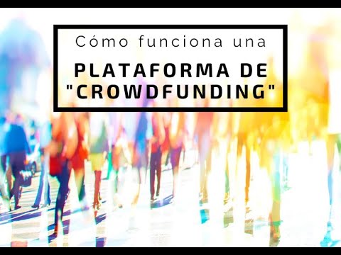 Vídeo: Què és una plataforma de crowdfunding?