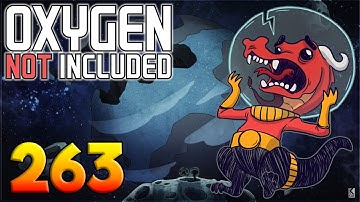 Oxygen Not Included: Oassise – Let’s Play Stream Archive Part 263