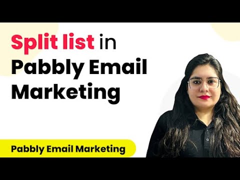 How to Split List in Pabbly Email Marketing