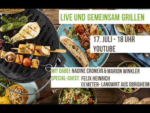 Live-Grillen mit WINO Biolandbau und Felix vom Heinrich-Hof