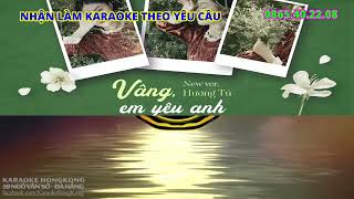 [KARAOKE REMIX] Vâng Em Yêu Anh - Hương Tú (Tone Nữ)