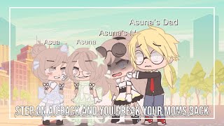 || Step on a crack and you break your mom’s back + other things || Gacha Club Meme ||