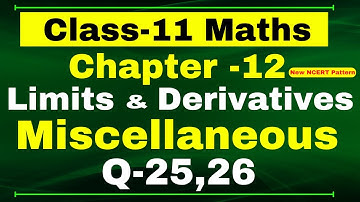 Q-25,26 Miscellaneous Chapter12 (Limits and Derivatives) Class 11 Math