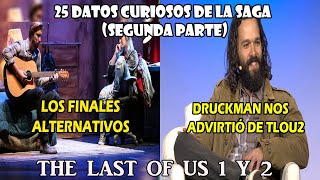 25 Datos curiosos de la saga The Last of Us Segunda parte (Mundo, detalles, actores, etc)