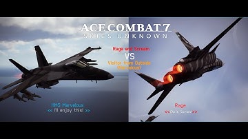 Ace Combat 7 - Visitor from Outside vs Rage and Scream