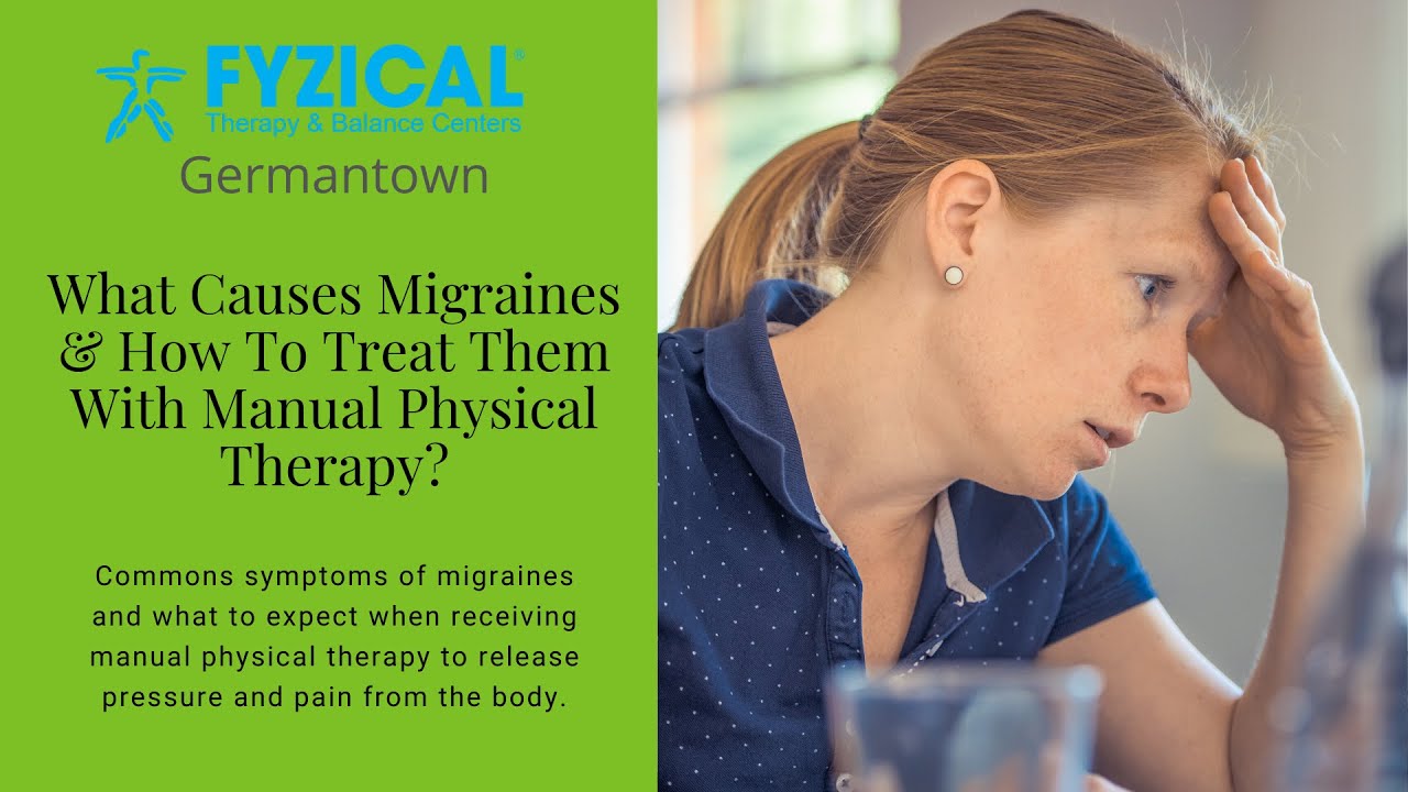 What Causes Migraines & How to Treat Them With Manual Physical Therapy? YouTube