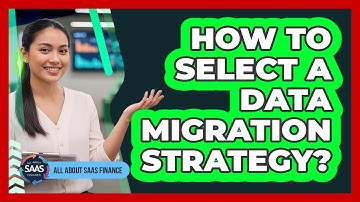 How To Select a Data Migration Strategy?
