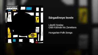 Video thumbnail of "Laszlo Szalay - Sárgadinnye levele"