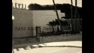 HARD RAIN - Diamonds - 1988