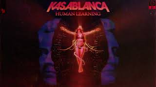 Kasablanca: Human Learning (Extended Mix)