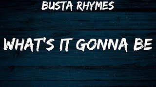 Busta Rhymes - What&#39;s It Gonna Be (feat. Janet Jackson)