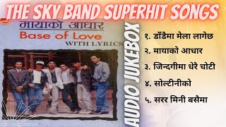 The Sky Band Superhit Songs Collection~Best of The Sky Band Nepal~ The Sky Band Hits~ The Sky Band