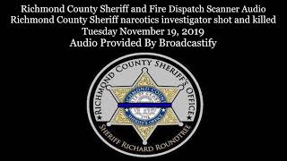 Richmond County Sheriff Dispatch Scanner Audio Sheriff Narcotics Investigator shot and killed