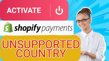 How to use Shopify payments from unsupported country (PAYMENT GATEWAY)