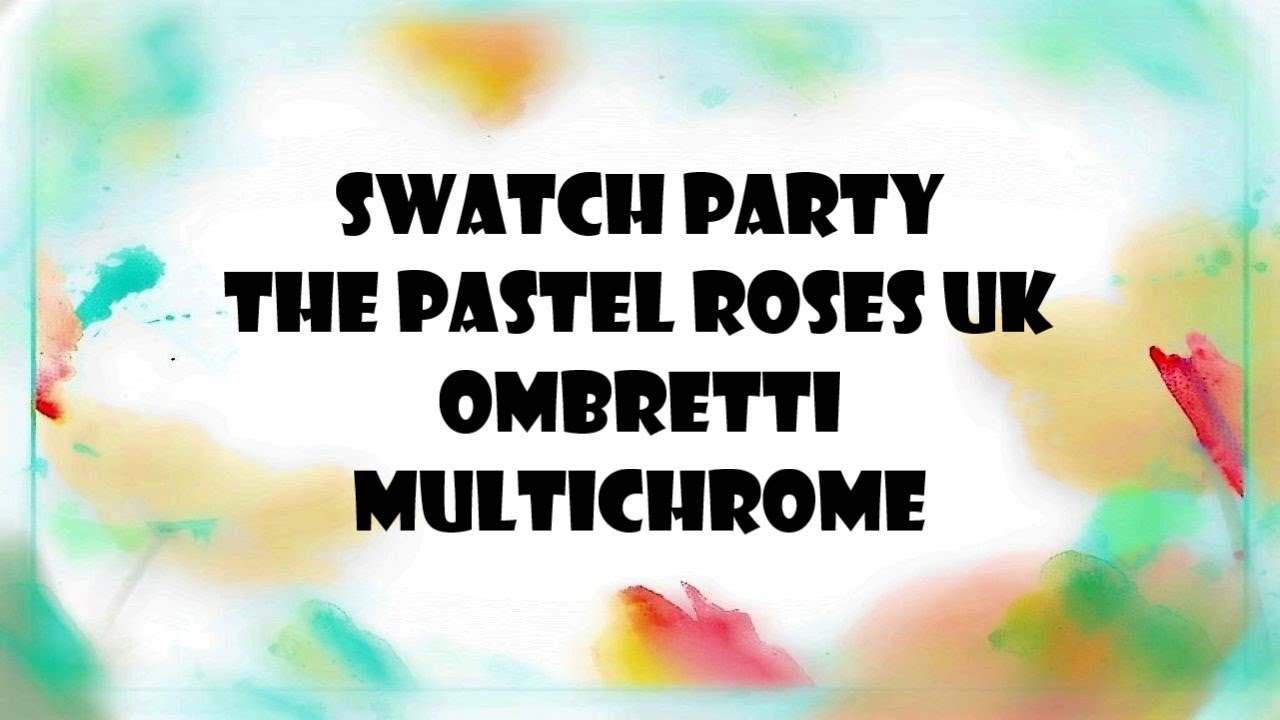 Ombretti multicromatici - The Pastel Roses UK: swatch party