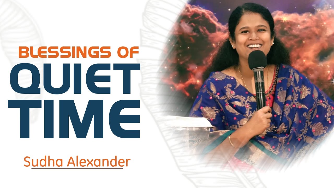 Blessings of quiet time | Sudha Alexander
