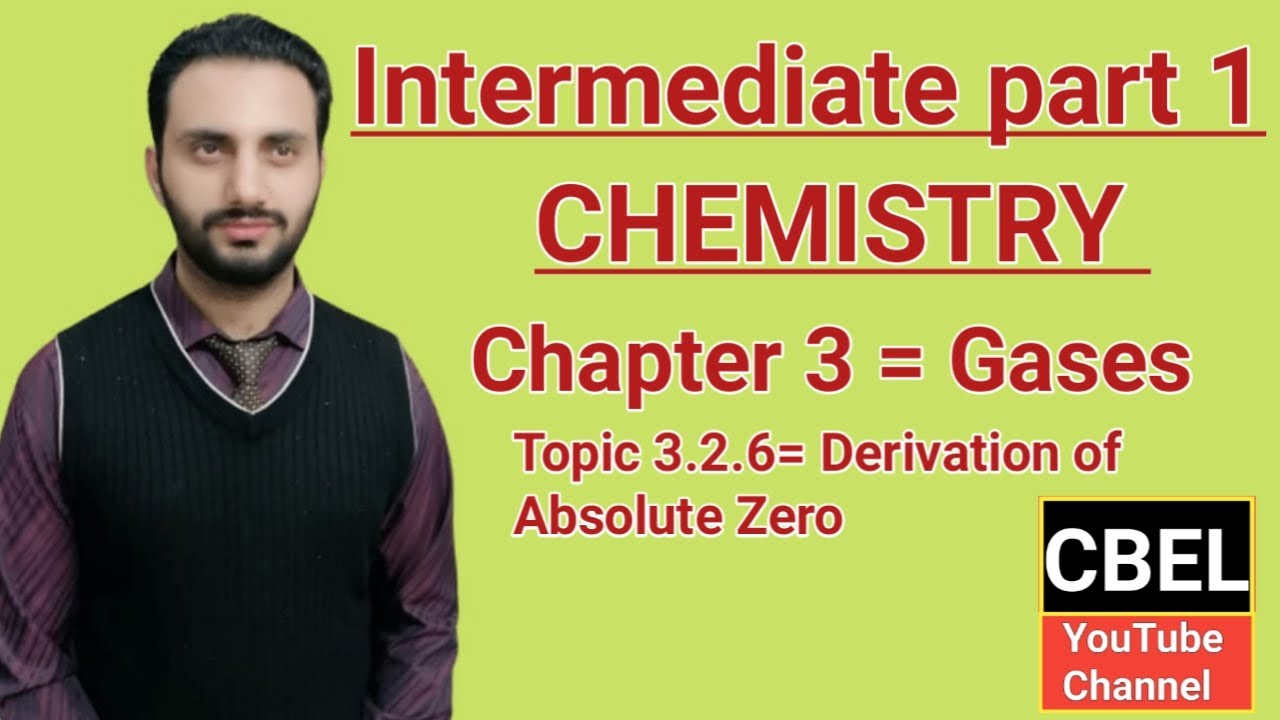 Fsc Chemistry book 1 /chp#3/topic 3.2.6 Derivation of Absolute Zero _inter part 1 chemistry by CBEL