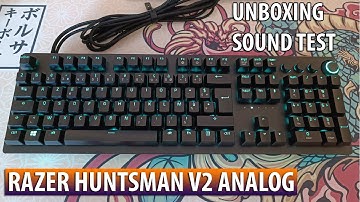 Razer Huntsman V2 Analog Unboxing and Sound Test