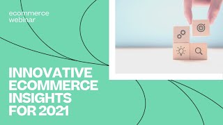 Innovative Ecommerce Insights 2021 Session 1: Operations featuring Skubana and Marketplace Valet