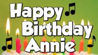 Happy Birthday Annie! A Happy Birthday Song!