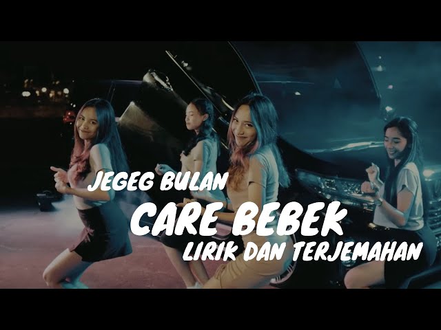 Jegeg Bulan - Care Bebek (Lirik dan Terjemahan) class=