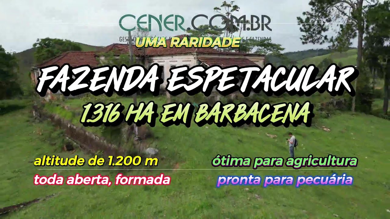 Cener Imóveis 2943 Fazenda espetacular de 1 316 ha por 30 milhões em Barbacena MG