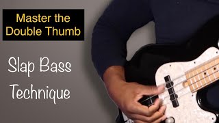 Mastering the Double Thumb Bass Technique with a cheat code! (quick exercise to help you)