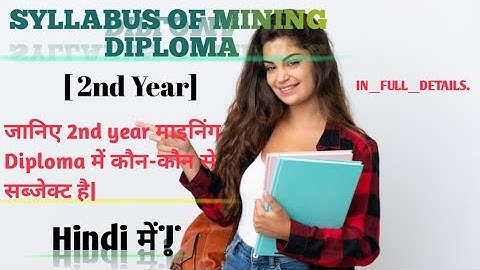 Mining Diploma 😊2nd year Syllabus 😊Full Details||😊😊😊😊😊 Mining 2nd year Mein Kitne Subject he||⛏️⛏️