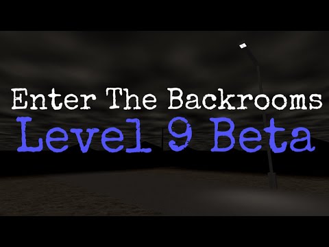 Enter The Backrooms  Level 10 Beta 