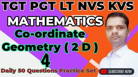 (4) Co-Ordinate Geometry for Tgt maths l Pgt maths l Lt Maths l CTRLMATHS