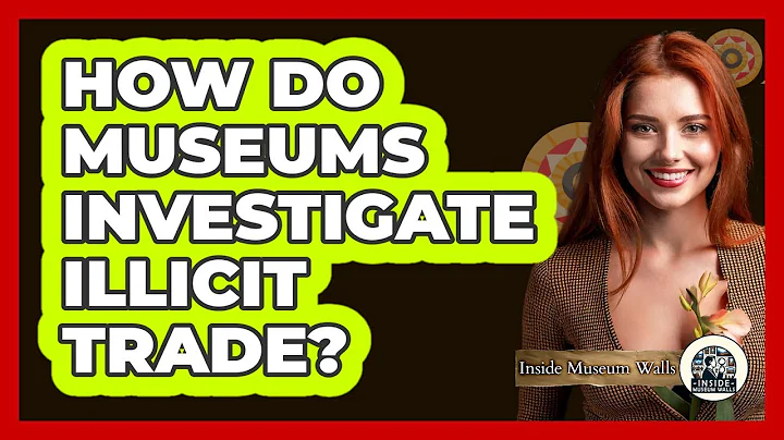 How Do Museums Investigate Illicit Trade?