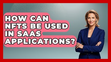 How Can NFTs Be Used In SaaS Applications? - The SaaS Pros Breakdown