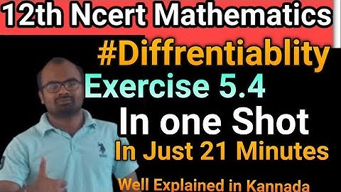Complete Exercise 5.4 in one shot || Differentiation of logarithmic and exponential function||
