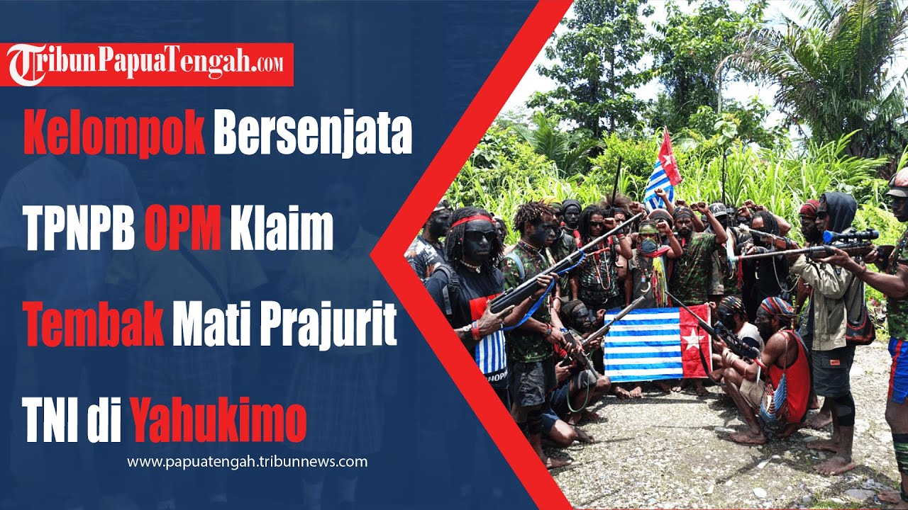 Kelompok Bersenjata Klaim Tembak Mati Prajurit TNI di Yahukimo