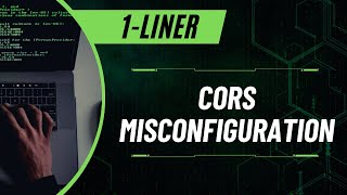1-Liner to identify CORS Misconfiguration